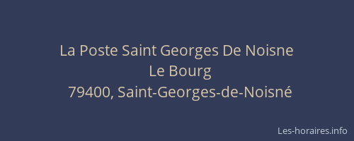 La Poste Saint Georges De Noisne