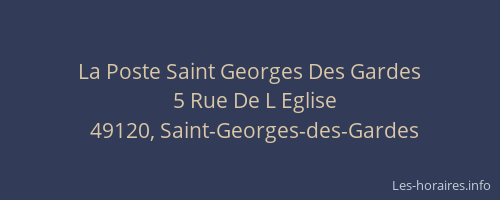 La Poste Saint Georges Des Gardes