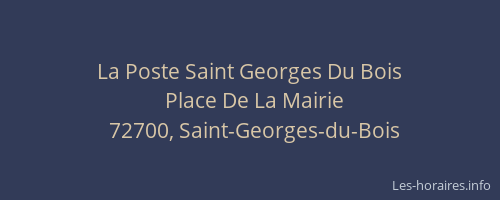 La Poste Saint Georges Du Bois