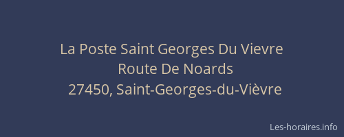 La Poste Saint Georges Du Vievre