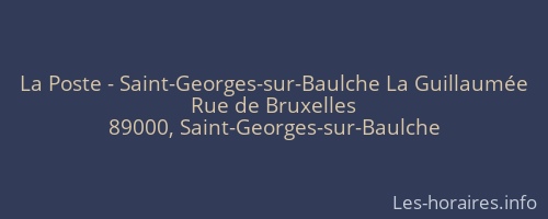 La Poste - Saint-Georges-sur-Baulche La Guillaumée