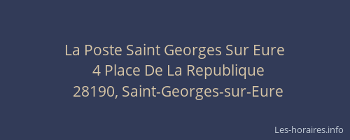 La Poste Saint Georges Sur Eure