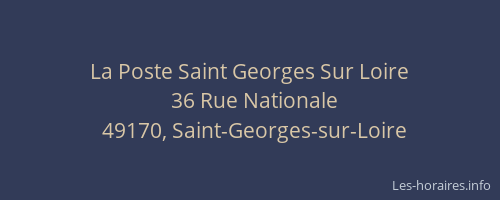 La Poste Saint Georges Sur Loire