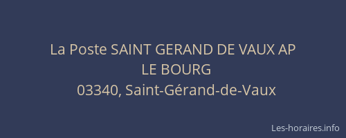 La Poste SAINT GERAND DE VAUX AP