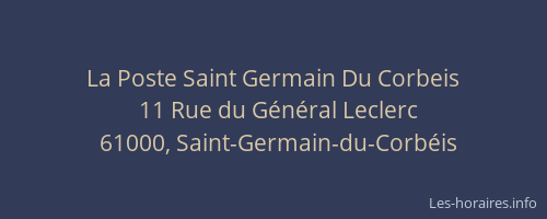La Poste Saint Germain Du Corbeis
