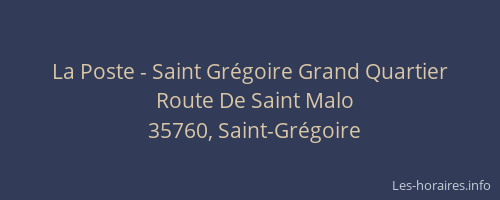 La Poste - Saint Grégoire Grand Quartier