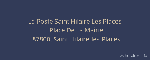La Poste Saint Hilaire Les Places