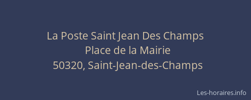 La Poste Saint Jean Des Champs