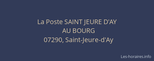 La Poste SAINT JEURE D'AY