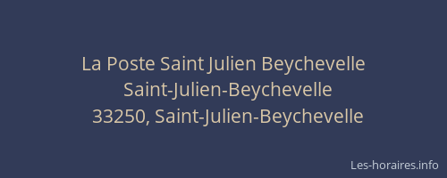 La Poste Saint Julien Beychevelle
