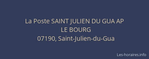 La Poste SAINT JULIEN DU GUA AP