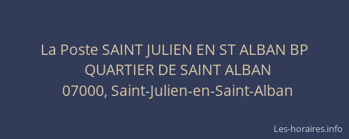 La Poste SAINT JULIEN EN ST ALBAN BP