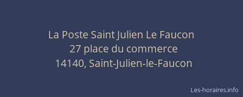 La Poste Saint Julien Le Faucon