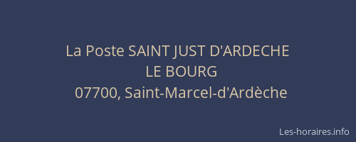 La Poste SAINT JUST D'ARDECHE