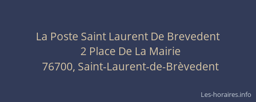La Poste Saint Laurent De Brevedent