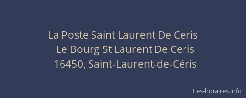 La Poste Saint Laurent De Ceris