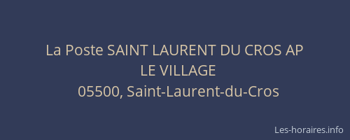 La Poste SAINT LAURENT DU CROS AP