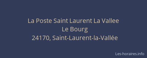 La Poste Saint Laurent La Vallee
