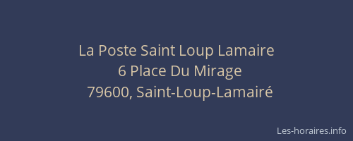 La Poste Saint Loup Lamaire