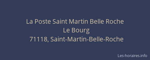 La Poste Saint Martin Belle Roche
