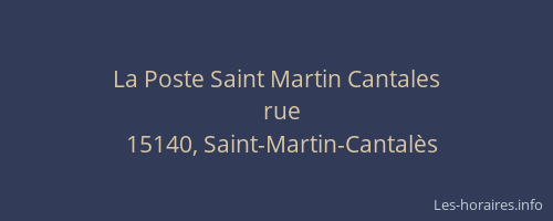 La Poste Saint Martin Cantales