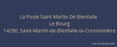 La Poste Saint Martin De Bienfaite