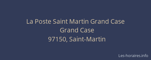 La Poste Saint Martin Grand Case