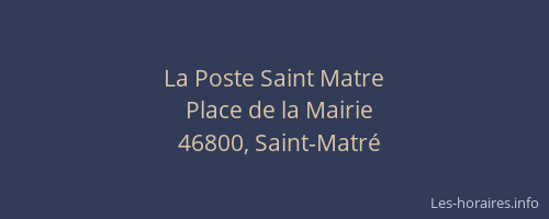 La Poste Saint Matre