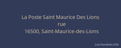 La Poste Saint Maurice Des Lions