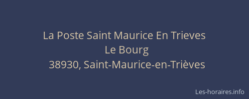 La Poste Saint Maurice En Trieves