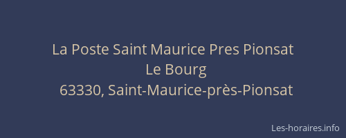 La Poste Saint Maurice Pres Pionsat