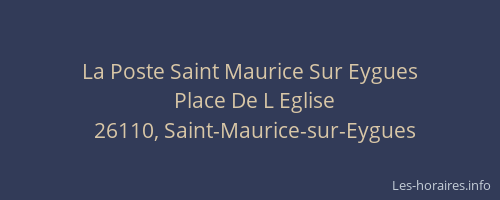 La Poste Saint Maurice Sur Eygues