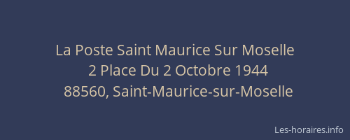 La Poste Saint Maurice Sur Moselle
