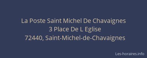 La Poste Saint Michel De Chavaignes