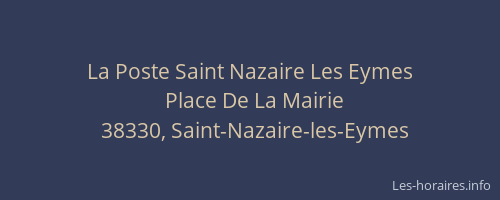 La Poste Saint Nazaire Les Eymes