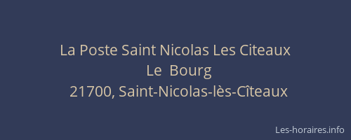 La Poste Saint Nicolas Les Citeaux
