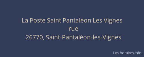 La Poste Saint Pantaleon Les Vignes