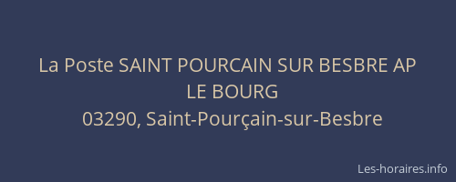 La Poste SAINT POURCAIN SUR BESBRE AP