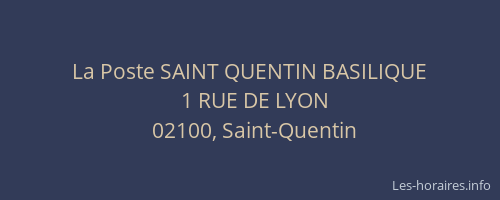 La Poste SAINT QUENTIN BASILIQUE