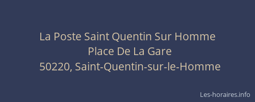 La Poste Saint Quentin Sur Homme