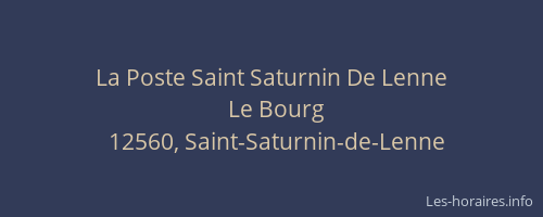 La Poste Saint Saturnin De Lenne
