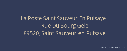 La Poste Saint Sauveur En Puisaye