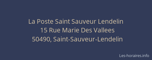 La Poste Saint Sauveur Lendelin