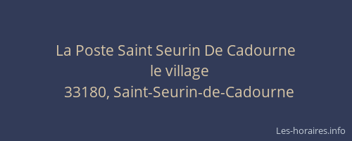 La Poste Saint Seurin De Cadourne