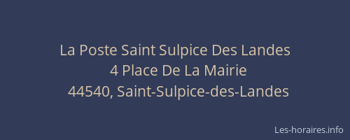 La Poste Saint Sulpice Des Landes