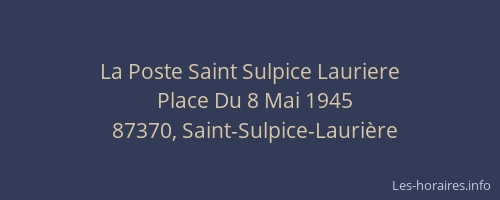 La Poste Saint Sulpice Lauriere