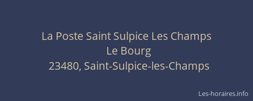 La Poste Saint Sulpice Les Champs