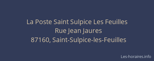 La Poste Saint Sulpice Les Feuilles