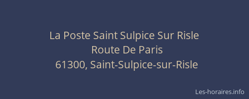 La Poste Saint Sulpice Sur Risle