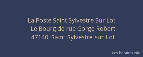 La Poste Saint Sylvestre Sur Lot